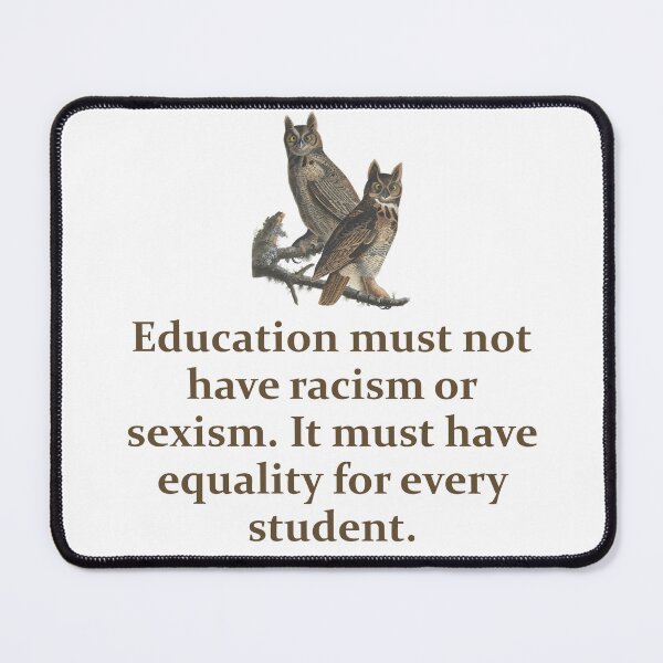 Item preview, Education Must Not Have Racism - Education Quote   designed and sold by CrankyOldDude.