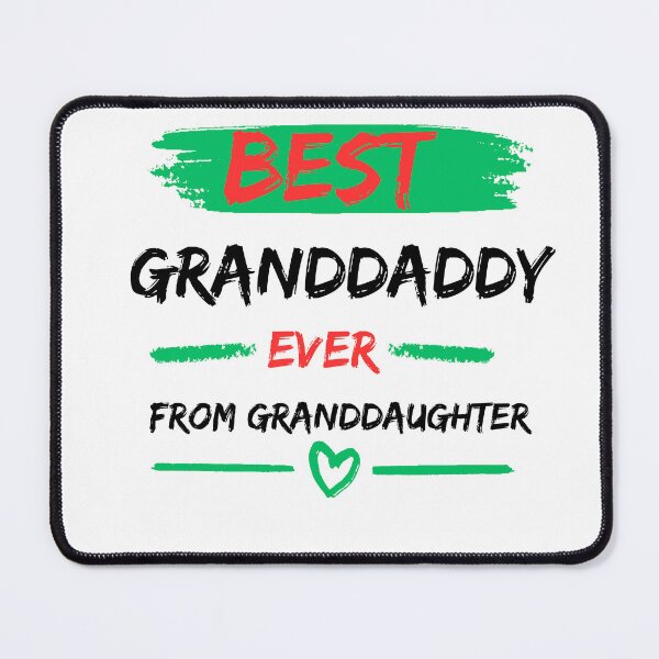 Item preview, best granddaddy ever from granddaughter designed and sold by DigishopArte ⭐⭐⭐⭐⭐.