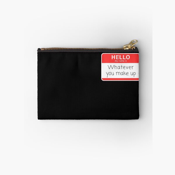 Item preview, Hello! My Name is Whatever You Make Up Improv Name Tag designed and sold by LaughItsComedy.