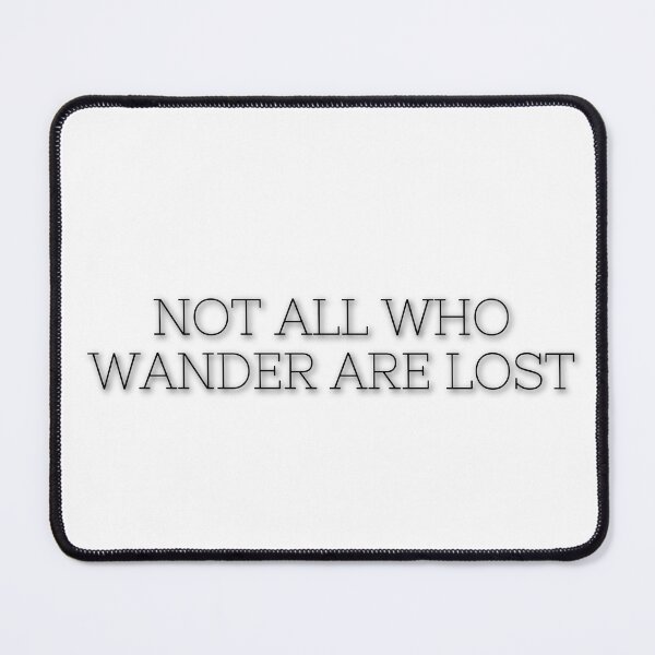 Item preview, Not all who wander are lost designed and sold by Michal Ogurcak.