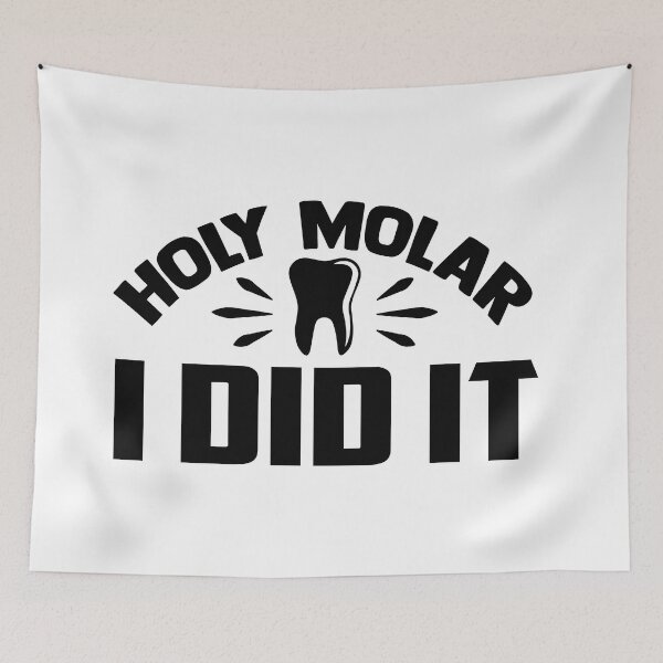 Item preview, HOLY MOLAR I DID IT designed and sold by SticerOcean.