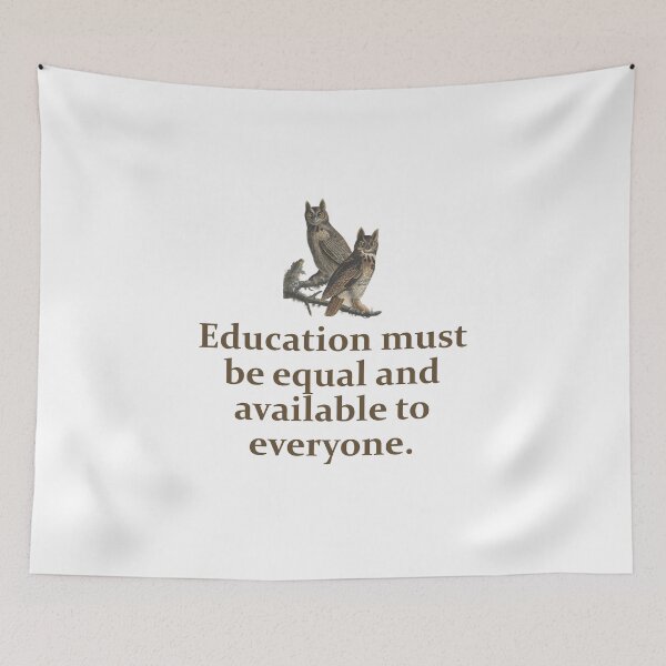Aperçu de l'œuvre Education Must Be Equal - Education Quote créée et vendue par CrankyOldDude.