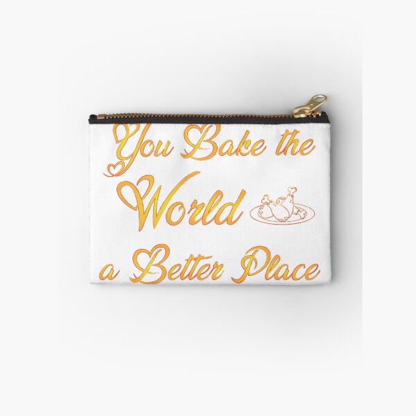 Item preview, You bake the world a better place designed and sold by Ultimatedezign.