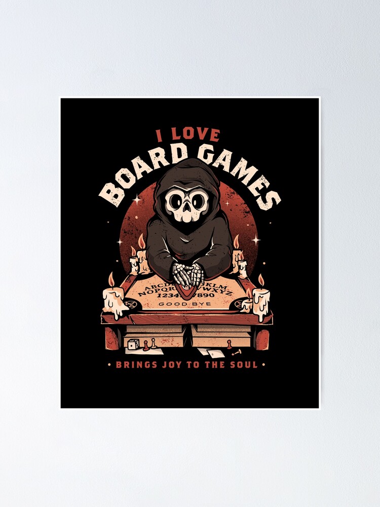 I Love Board Games - Funny Creepy Skull Gift, Fine Art Print