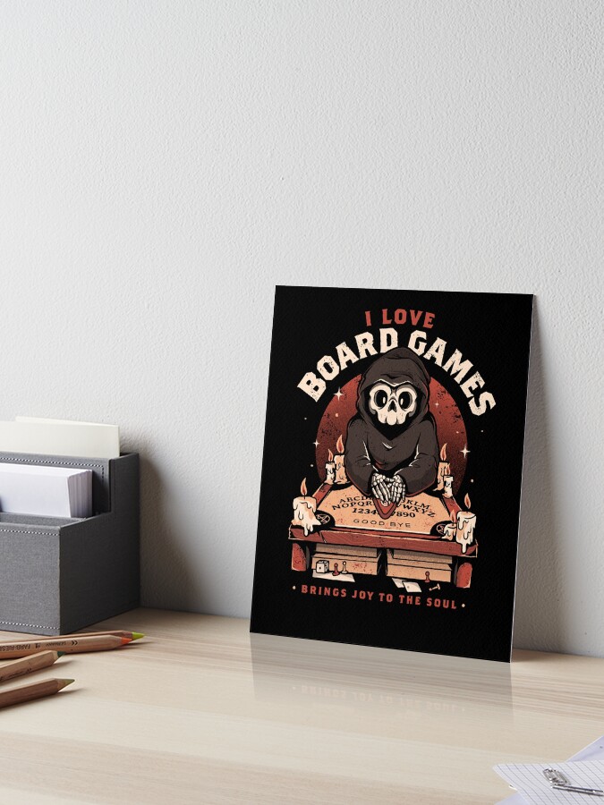 I Love Board Games - Funny Creepy Skull Gift, Fine Art Print