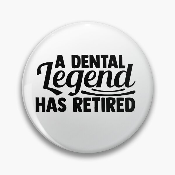 Item preview, A DENTAL LEGEND HAS RETIRED designed and sold by SticerOcean.