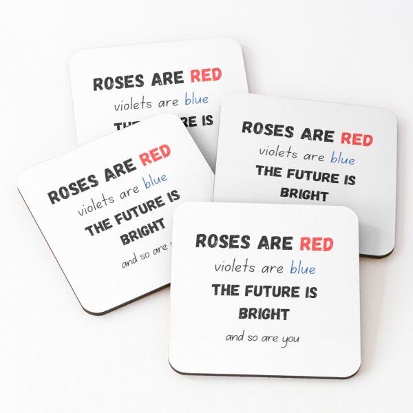 Item preview, Roses are red violets are blue the future is bright and so are you designed and sold by TeePassion.