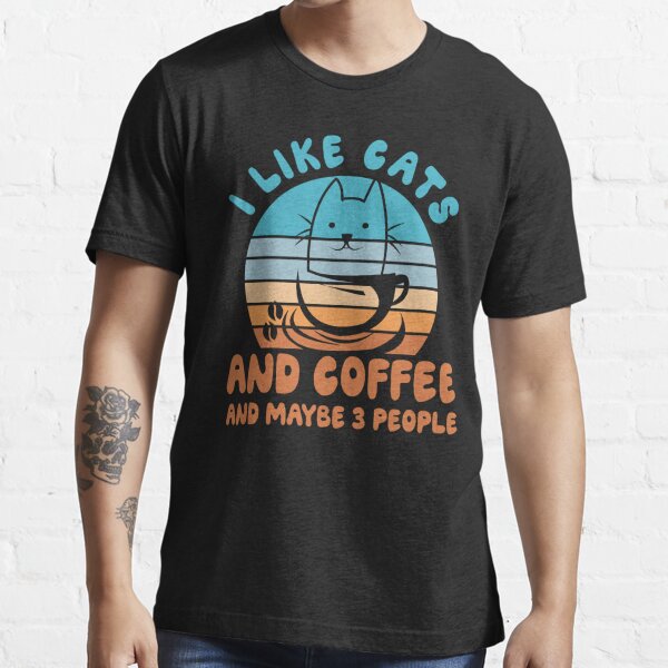 Cats and 2024 coffee t shirt