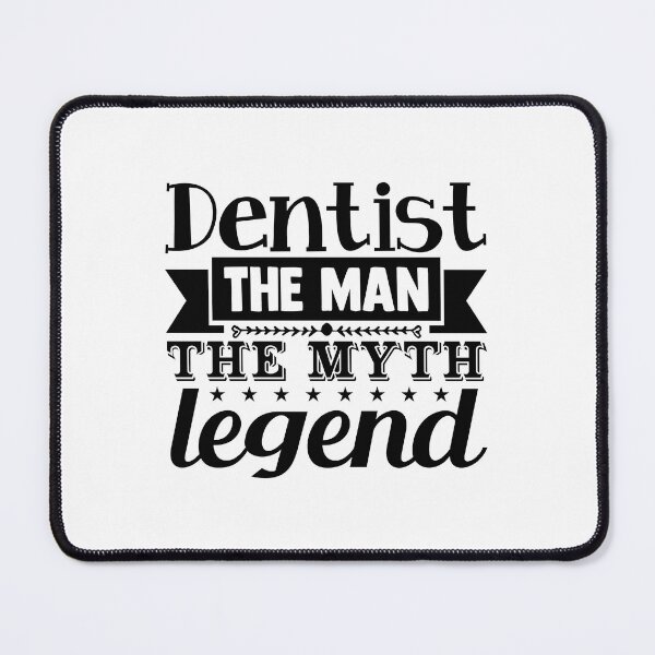 Item preview, DENTIST THE MAN THE MYTH LEGEND designed and sold by SticerOcean.