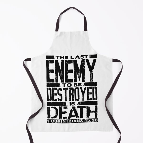 Item preview, 1 Corinthians 15:26 The Last Enemy To Be Destroyed Is Death designed and sold by plushism.
