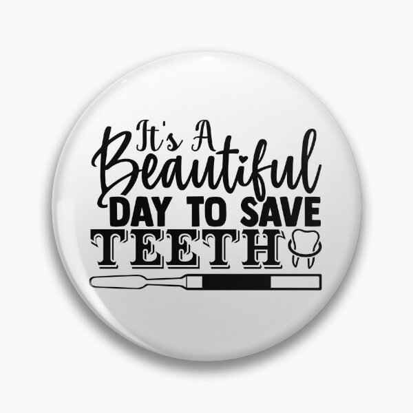 Item preview, IT'S A BEAUTIFUL DAY TO SAVE TEETH designed and sold by SticerOcean.