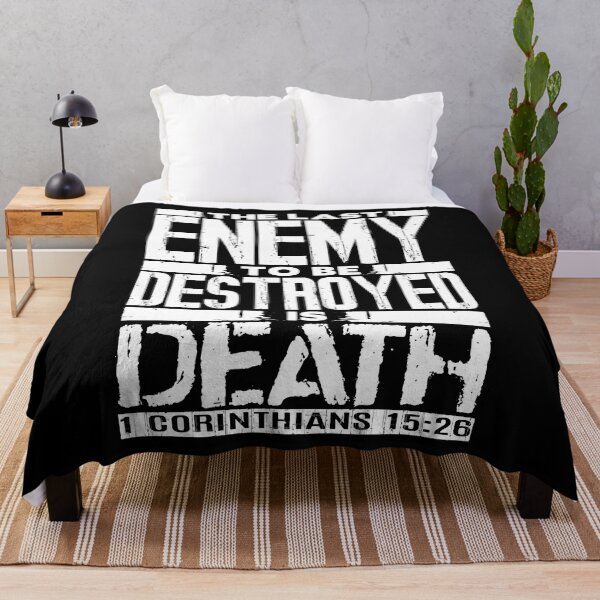 Item preview, 1 Corinthians 15:26 The Last Enemy To Be Destroyed Is Death designed and sold by plushism.