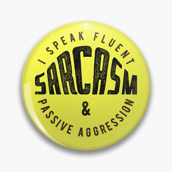 Item preview, I speak fluent sarcasm and passive aggression designed and sold by knappidesign.