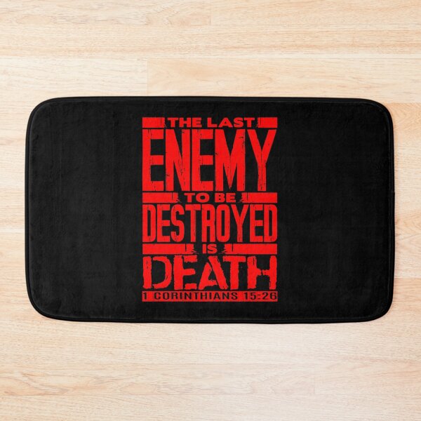 Item preview, 1 Corinthians 15:26 The Last Enemy To Be Destroyed Is Death designed and sold by plushism.