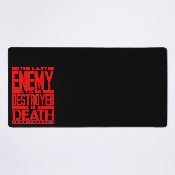 Item preview, 1 Corinthians 15:26 The Last Enemy To Be Destroyed Is Death designed and sold by plushism.