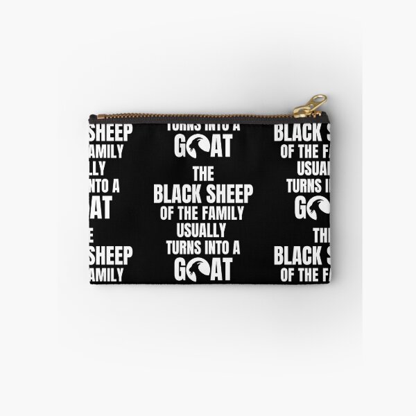 Item preview, The Black Sheep Of The Family Usually Turns Into The Goat designed and sold by droolingdreams.