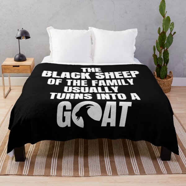 Item preview, The Black Sheep Of The Family Usually Turns Into The Goat designed and sold by droolingdreams.