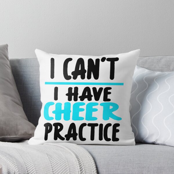 Item preview, I CANT I HAVE CHEER PRACTICE designed and sold by incheerdesigns.