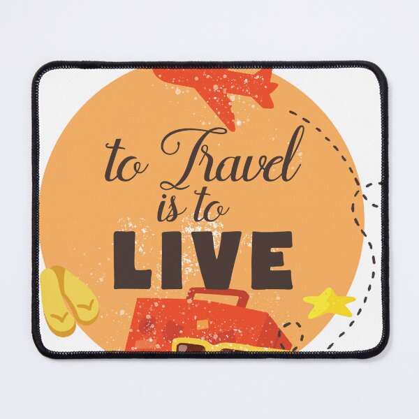Item preview, To Travel Is To Live designed and sold by CraftedWithLove.