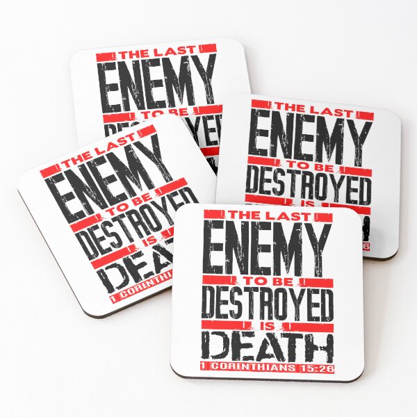 Item preview, 1 Corinthians 15:26 The Last Enemy To Be Destroyed Is Death designed and sold by plushism.