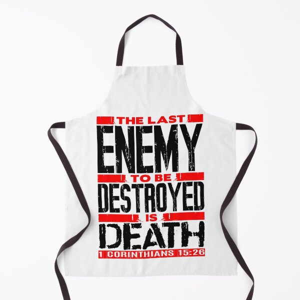 Item preview, 1 Corinthians 15:26 The Last Enemy To Be Destroyed Is Death designed and sold by plushism.