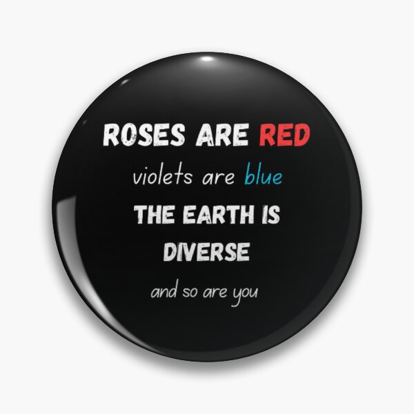 Item preview, Roses are red violets are blue the earth is diverse and so are you designed and sold by TeePassion.