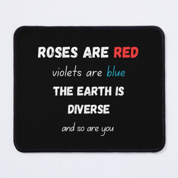 Item preview, Roses are red violets are blue the earth is diverse and so are you designed and sold by TeePassion.