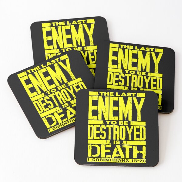 Item preview, 1 Corinthians 15:26 The Last Enemy To Be Destroyed Is Death designed and sold by plushism.