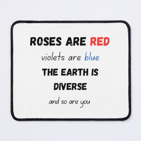 Item preview, Roses are red violets are blue the earth is diverse and so are you designed and sold by TeePassion.