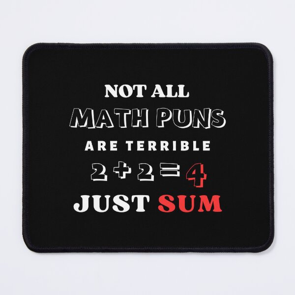 Item preview, Not All Math Jokes Are Terrible Just Sum designed and sold by ModkMerch.