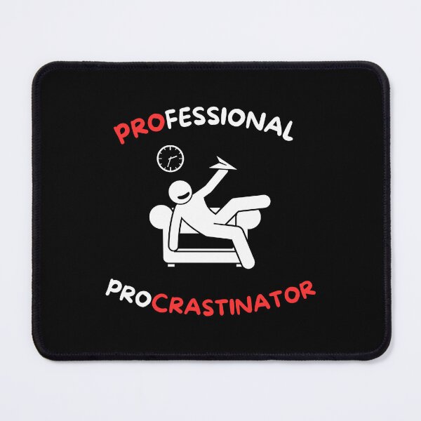 Item preview, Professional Procrastinator Design designed and sold by SimpliText.