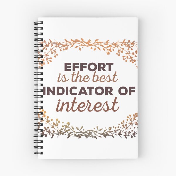 Item preview, Effort Is The Best Indicator Of Interest designed and sold by CraftedWithLove.