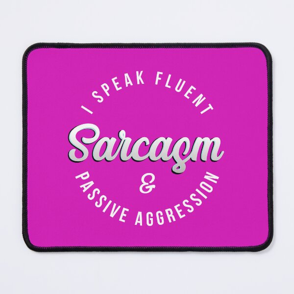 Item preview, I speak fluent sarcasm and passive aggression - in white designed and sold by knappidesign.
