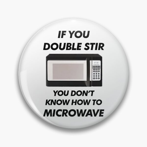 Item preview, If You Double Stir You Don_t Know How To Microwave (Hamish and Andy) designed and sold by ShelCreationsCA.