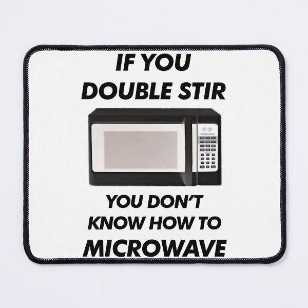Item preview, If You Double Stir You Don_t Know How To Microwave (Hamish and Andy) designed and sold by ShelCreationsCA.