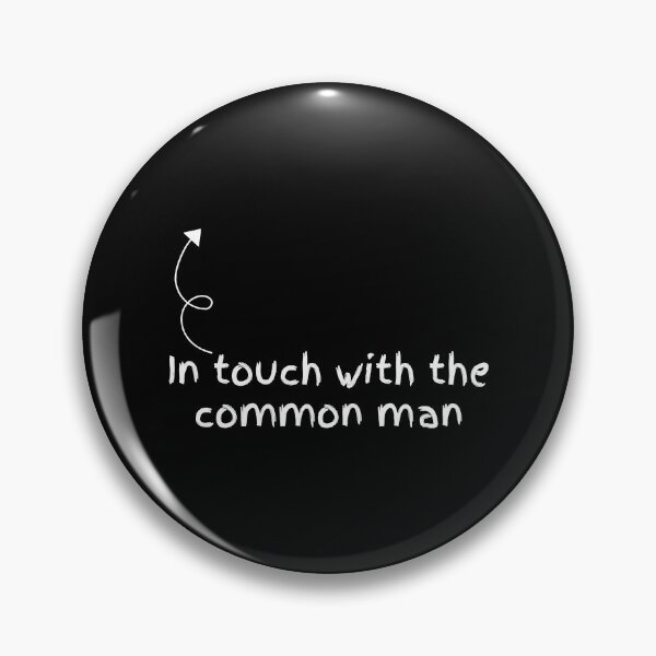 Item preview, In touch with the common man white designed and sold by ShelCreationsCA.