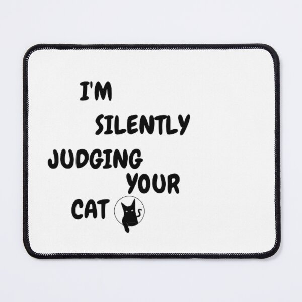 Item preview, I'm silently judging your cat. Gift for cat lovers T- shirt designed and sold by lovelyshopella.