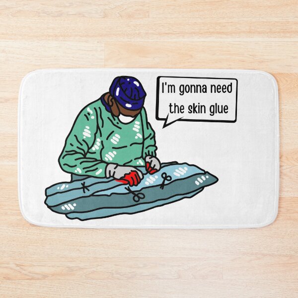 Item preview,  I'm Gonna Need The Skin Glue  designed and sold by introVETed.
