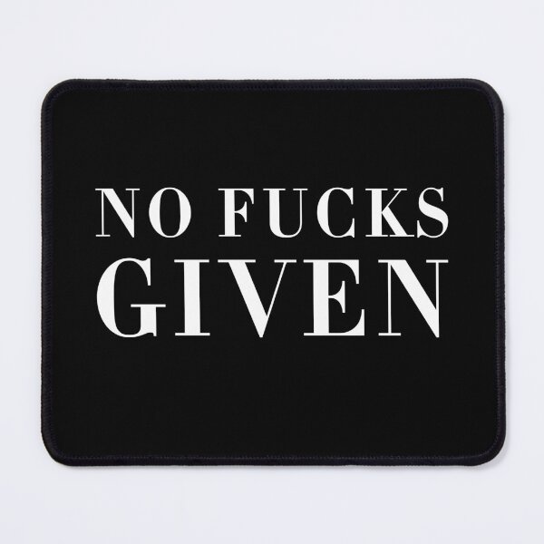 Item preview, No Fucks Given. designed and sold by CityNoir.