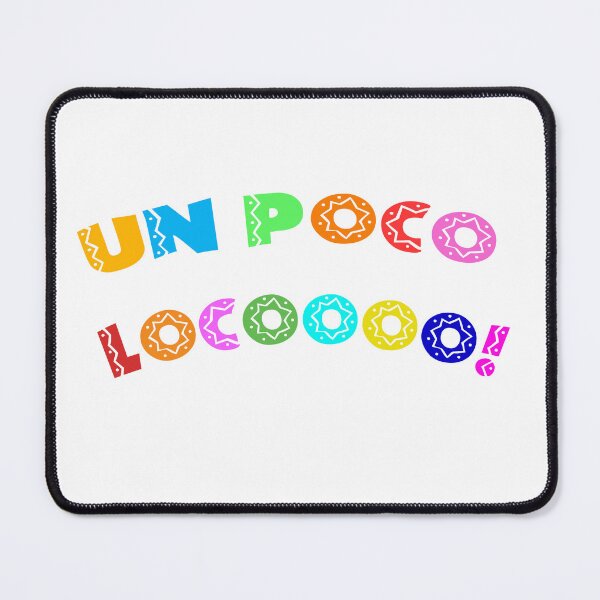 Item preview, Un poco Loco! designed and sold by Ares286.