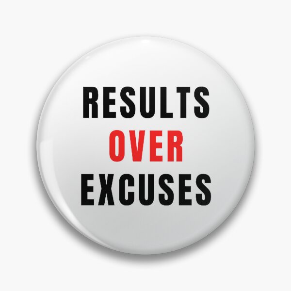 Item preview, Results Over Excuses designed and sold by Photo-Sphere101.