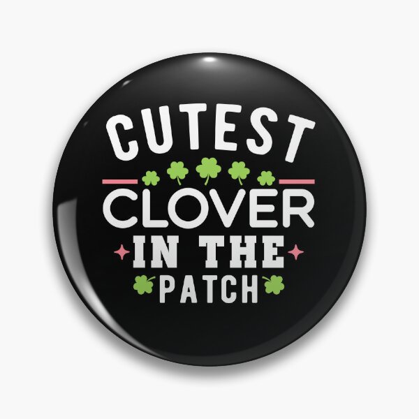 Item preview, Cutest Clover In The Patch -  designed and sold by JustBeCool ⭐⭐⭐⭐⭐.