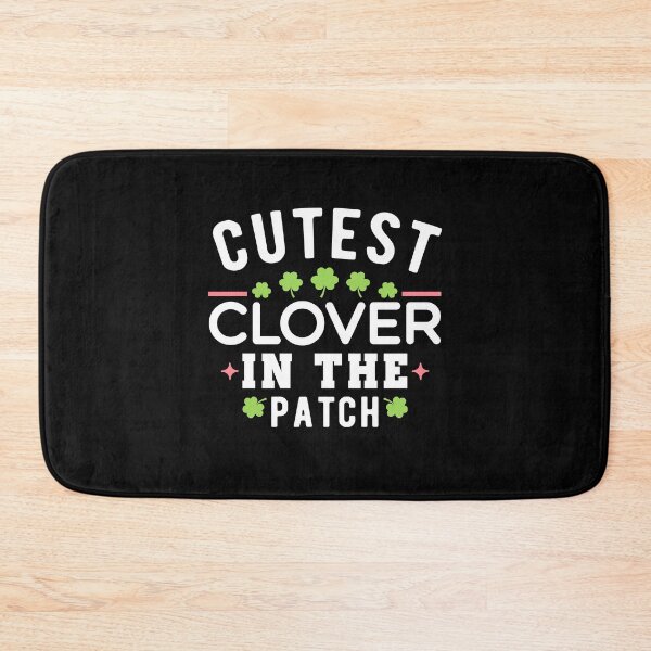 Item preview, Cutest Clover In The Patch -  designed and sold by JustBeCool ⭐⭐⭐⭐⭐.