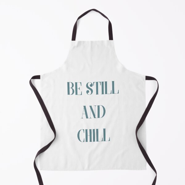 Item preview, Be still and Chill out, peace be still and just chill, cool chill and chilling out quote designed and sold by haRexia.