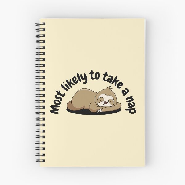 Item preview, Most Likely to Take a Nap | Sleepy Sloth designed and sold by MrDoze.