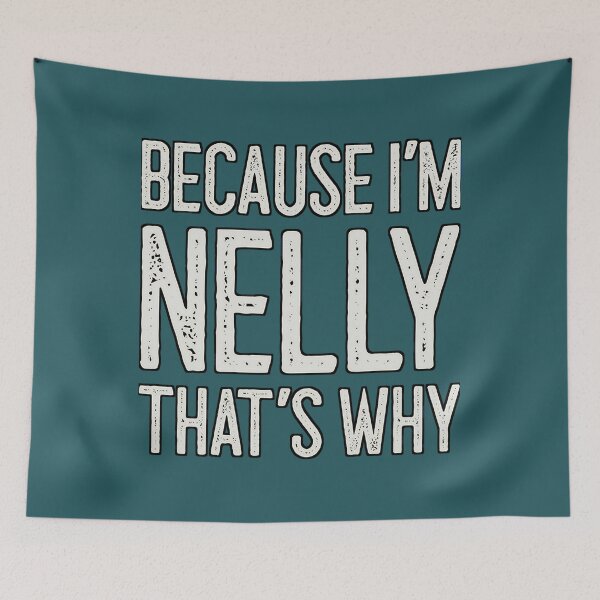 Item preview, Because I’m Nelly  Classic T-Shirt designed and sold by FrancisSmith1.