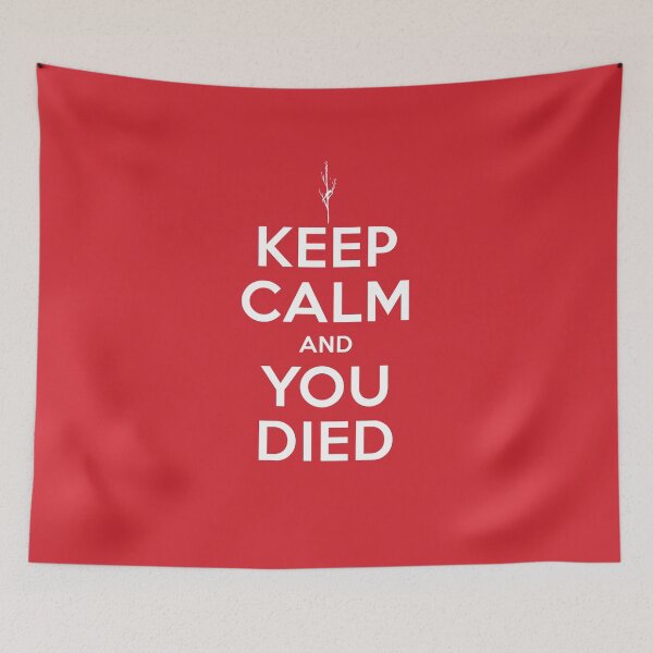 Item preview, Keep Calm and You Died designed and sold by lobstershorts.