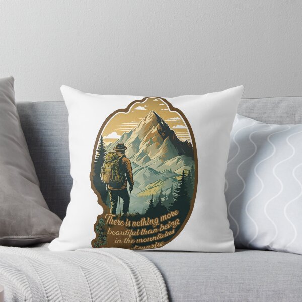 Item preview, There is nothing more beautiful than being in the mountains at sunrise. designed and sold by Melcu.
