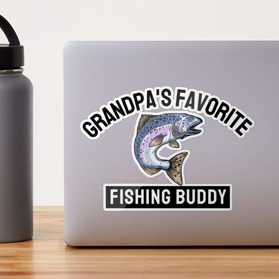 Grandpa favorite fishing buddy | Sticker