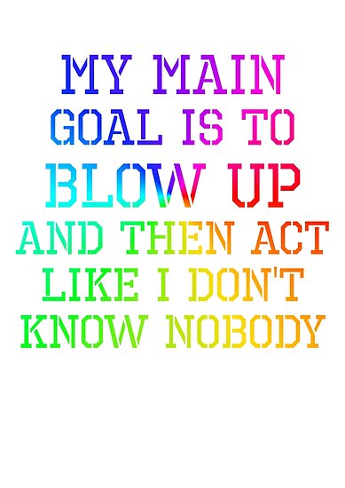 And Act Like I Don't Know Nobody
